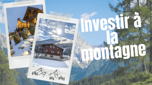 Investir à la montagne