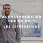 Agent immobilier BNC ou BIC