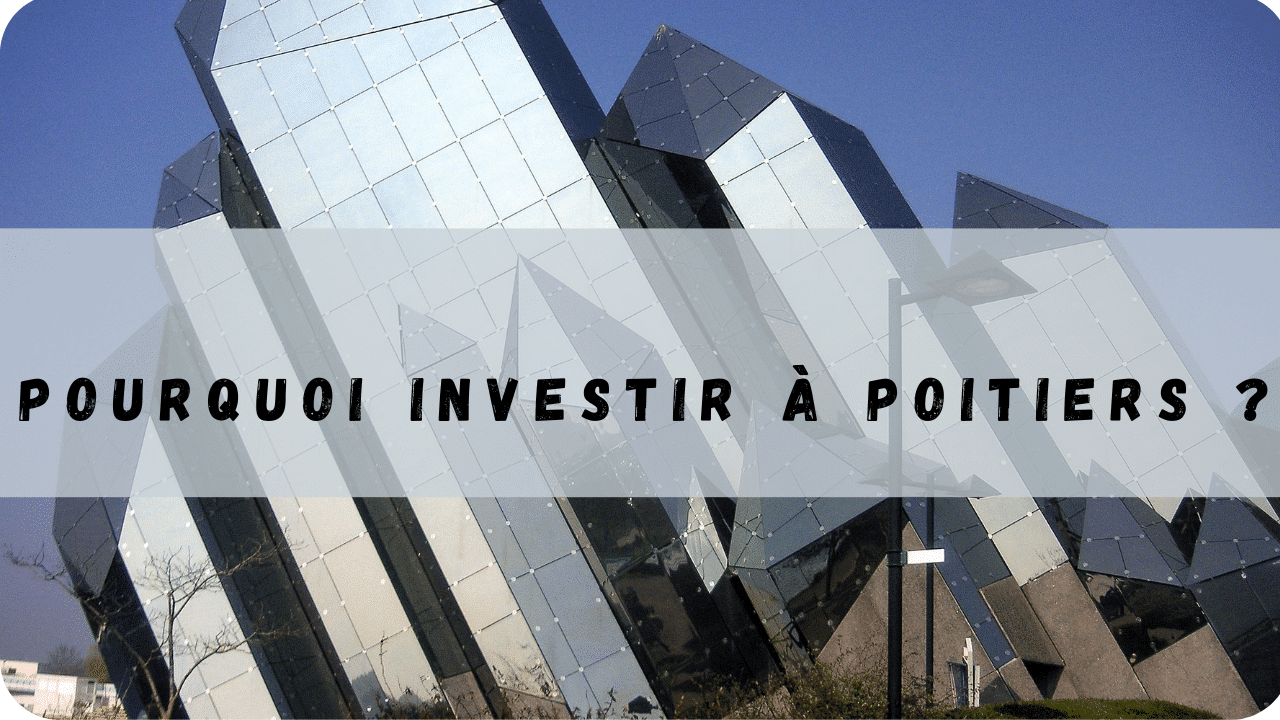 Investir à Poitiers