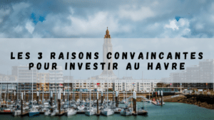 investir au Havre