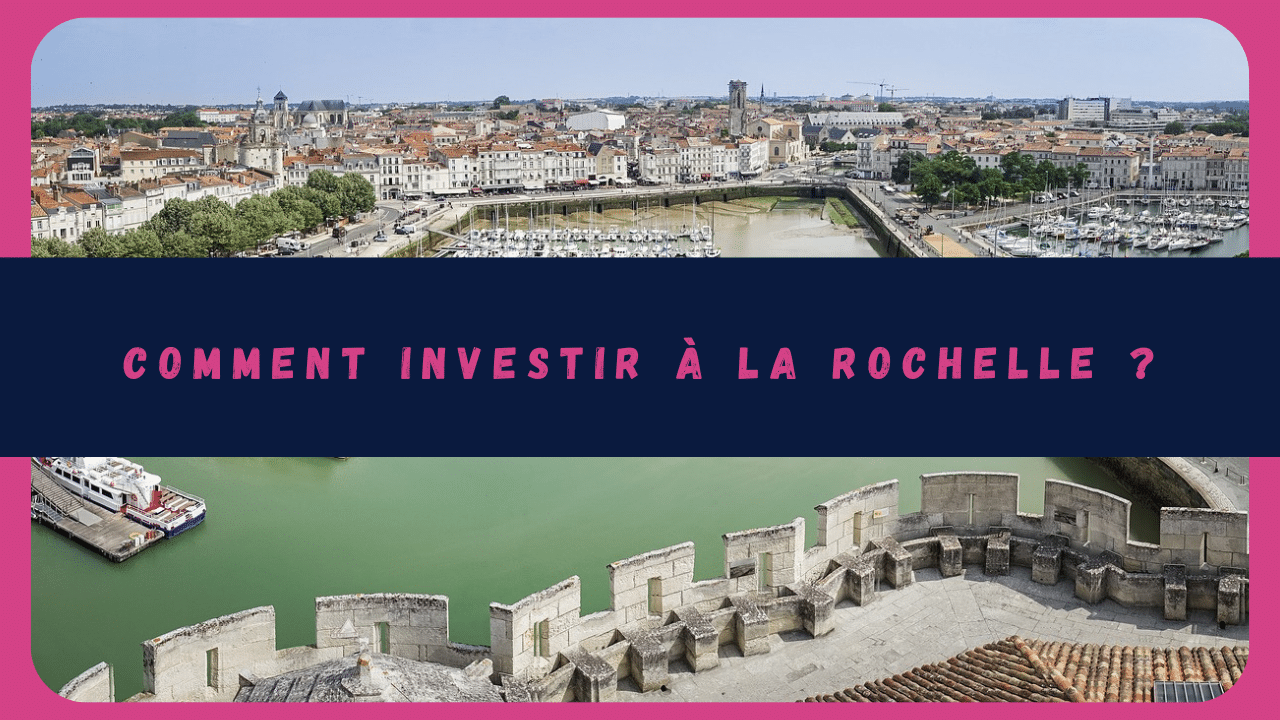 Investir à La Rochelle